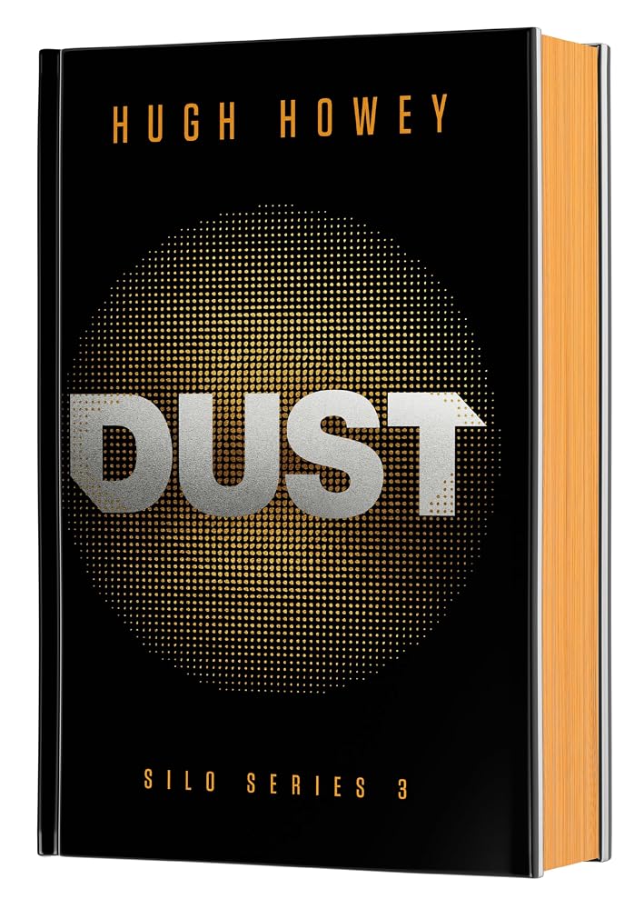 Dust Deluxe Collector's Edition: A Special Edition of the Dystopian Thriller and the Basis for the Apple TV Series (Silo, 3) cover image
