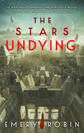 The Stars Undying (Empire Without End, 1) cover image
