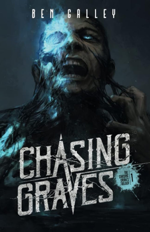 Chasing Graves (The Chasing Graves Trilogy) cover image