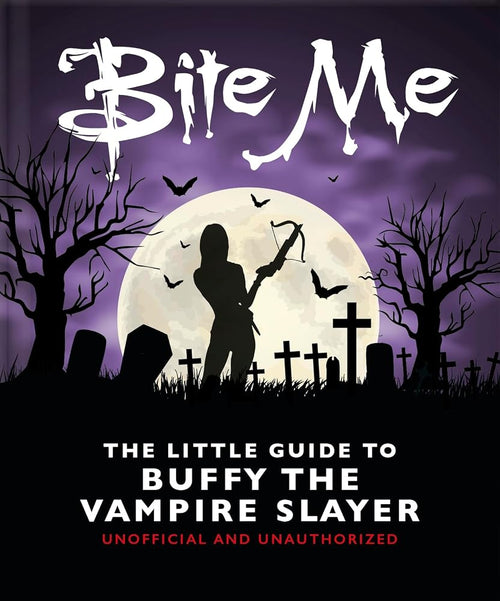 Bite Me: The Little Guide to Buffy the Vampire Slayer cover image