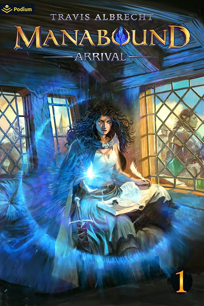 Arrival: An Isekai Adventure (Manabound, 1) cover image