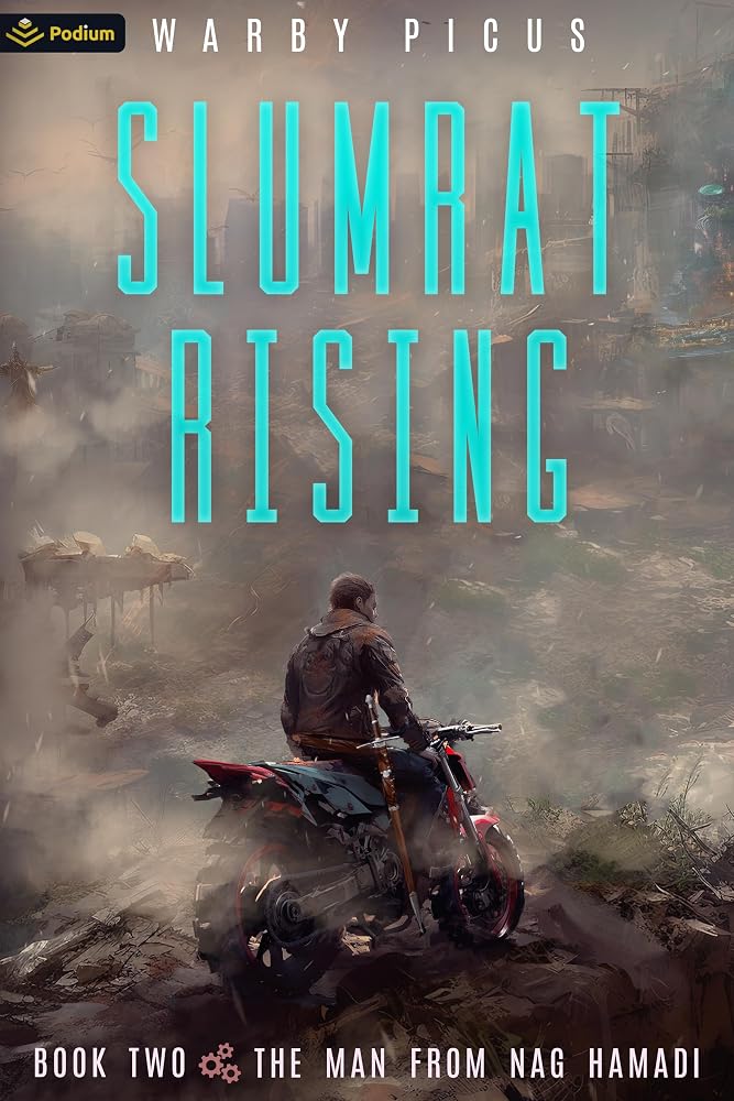 The Man From Nag Hamadi: A Cyberpunk LitRPG (Slumrat Rising, 2) cover image