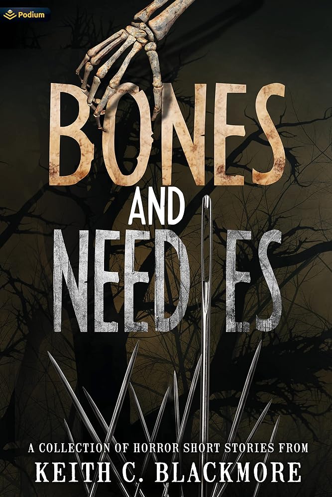 Bones and Needles: A Collection of Horror Short Stories cover image