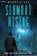 The Dislocated Man: A Cyberpunk LitRPG (Slumrat Rising, 5) cover image