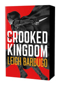 Crooked Kingdom: The Dregs Edition: A Sequel to Six of Crows: 2 cover image