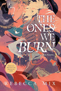 The Ones We Burn cover image