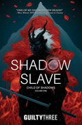 Shadow Slave, Book 1: Child of Shadows cover image
