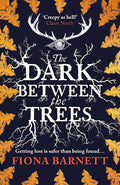 The Dark Between The Trees cover image