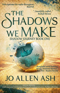 The Shadows We Make - Special Edition (Shadow Journey) cover image
