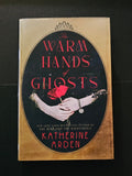 The Warm Hands of Ghosts