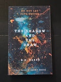 The Shadow and The Draw